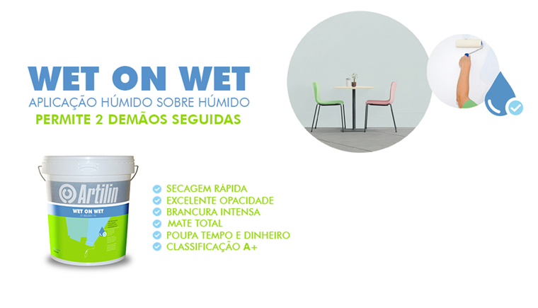 WET ON WET – Aplicação húmido sobre húmido: permite 2 demãos seguidas.